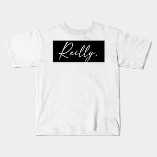 Reilly Name, Reilly Birthday Kids T-Shirt